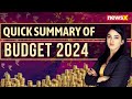 #Budget2024OnNewsX | Quick Summary of Budget 2024 | What did the Government Announce? | NewsX