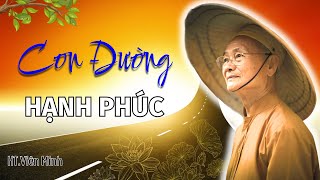 Mỗi Người Một Con Đường Hạnh Phúc - Tất cả mọi sự đến với mình đều có lý do | Thầy Viên Minh