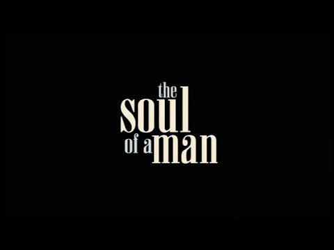 The Soul of a Man'
