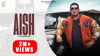 AISH ~ KS Makhan ft Shruti | Punjabi Song Video HD