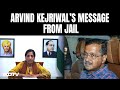 Arvind Kejriwal Mentions Brothers And Sisters In Message From Jail & Other Top Stories