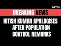 Nitish Kumar Apologises After Backlash Over Remarks On Population Control