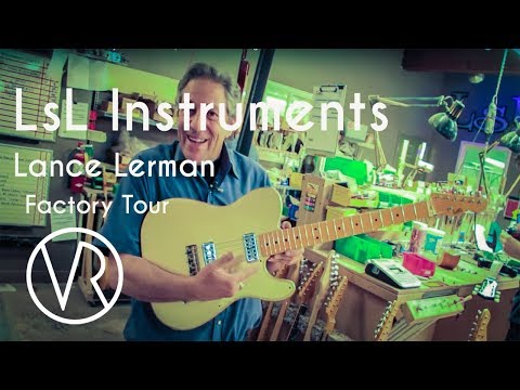 LSL Instruments / Factory Tour / Boutique Guitars / Vintage & Rare