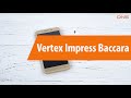 Распаковка Vertex Impress Baccara / Unboxing Vertex Impress Baccara