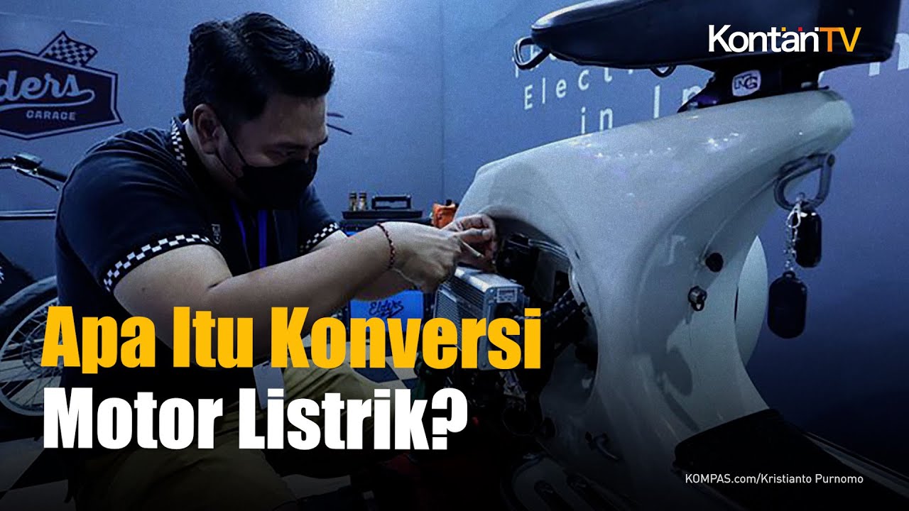 Pengertian Lengkap Konversi Motor BBM Ke Motor Listrik, Banyak Yang ...