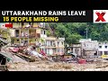 Uttarakhand Rain Havoc LIVE: 15 Missing, 2500 Tourists Stranded in Mussoorie | NewsX
