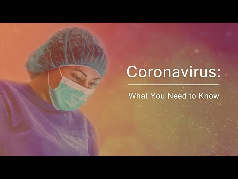 Coronavirus: What You Need to Know - May 5, 2020
