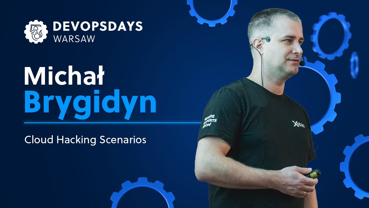 Michał Brygidyn: Cloud Hacking Scenarios | DOD Warsaw 2023