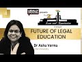 Future of Legal Education | Dr Asha Verma, IILM University | 2nd Law & Constitution Dialogue | NewsX