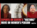Family Pension Latest News | Experts React Centres Historic Move For Women Government Employees