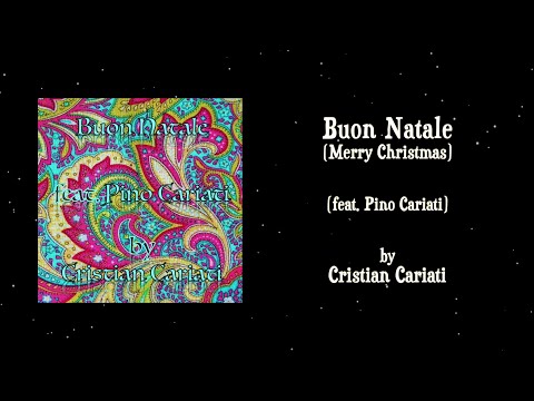 Cristian Cariati - Buon Natale - Merry Christmas (feat. Pino Cariati)