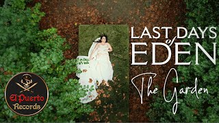 LAST DAYS OF EDEN - The Garden (2021) // official Clip // El-Puerto-Records