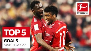 Top 5 Goals • Coman, Paulinho & More | Matchday 27