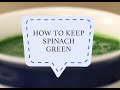 How to keep Spinach Green | Sanjeev Kapoor Khazana