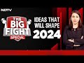 Will 2024 Be Indias Year? | The Big Fight