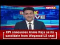 CPI Announces Annie Raja as Candidate from Wayanad | Setback for INDI Alliance | NewsX  - 03:14 min - News - Video
