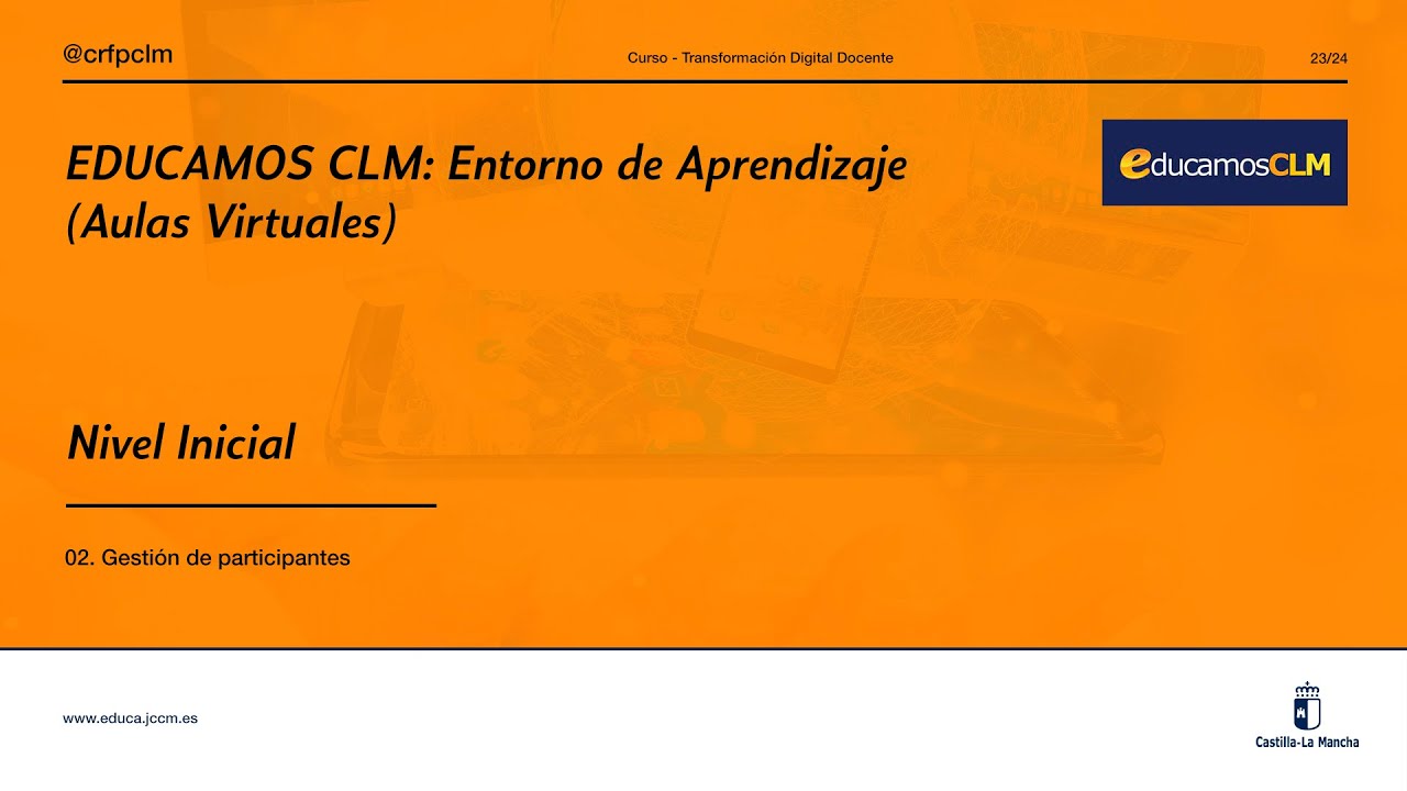 #EducamosCLM: Aulas Virtuales - Nivel Inicial: 02 Gestión de participantes