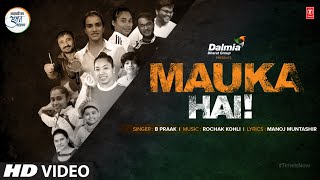 Mauka Hai – B Praak ft Rochak Kohli Video HD