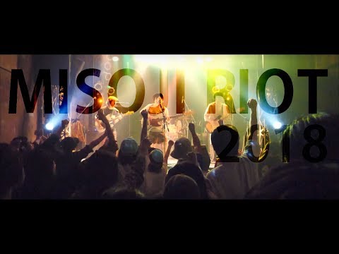 MISOJI RIOT 2018