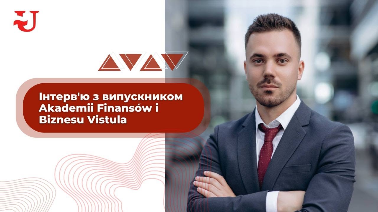 Як стати успішним власником бізнесу після закінчення Akademii Finansów i Biznesu Vistula - UniverPL