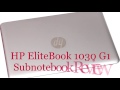 HP EliteBook 1030 G1 Notebook Review