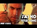 Jai Jai Jai Jai Ho Title Video Song | Salman Khan, Daisy Shah, Tabu