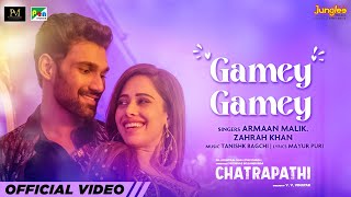 Gamey Gamey ~ Armaan Malik & Zahrah Khan (Chatrapathi) Video HD