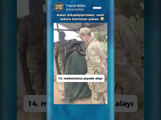 Vanlı Askere Komutan Şakası Yapan Arkadaşları 🤣😅