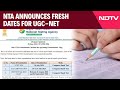 UGC NET Exam Date: NTA Announces Fresh Exam Dates, UGC-NET To Be Held From Aug 21-Sep 4 & Other News
