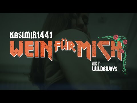 KASIMIR1441  - WEIN FÜR MICH [Official Video]