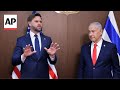 JD Vance meets Netanyahu in Israel, says optimistic Gaza ceasefire will hold