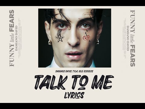 Damiano David, Tyla, Nile Rodgers - Talk To Me| Lyrics