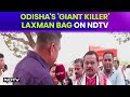 Odisha Politics | The Man Who Defeated Naveen Patnaik In Odisha | NDTV Exclusive