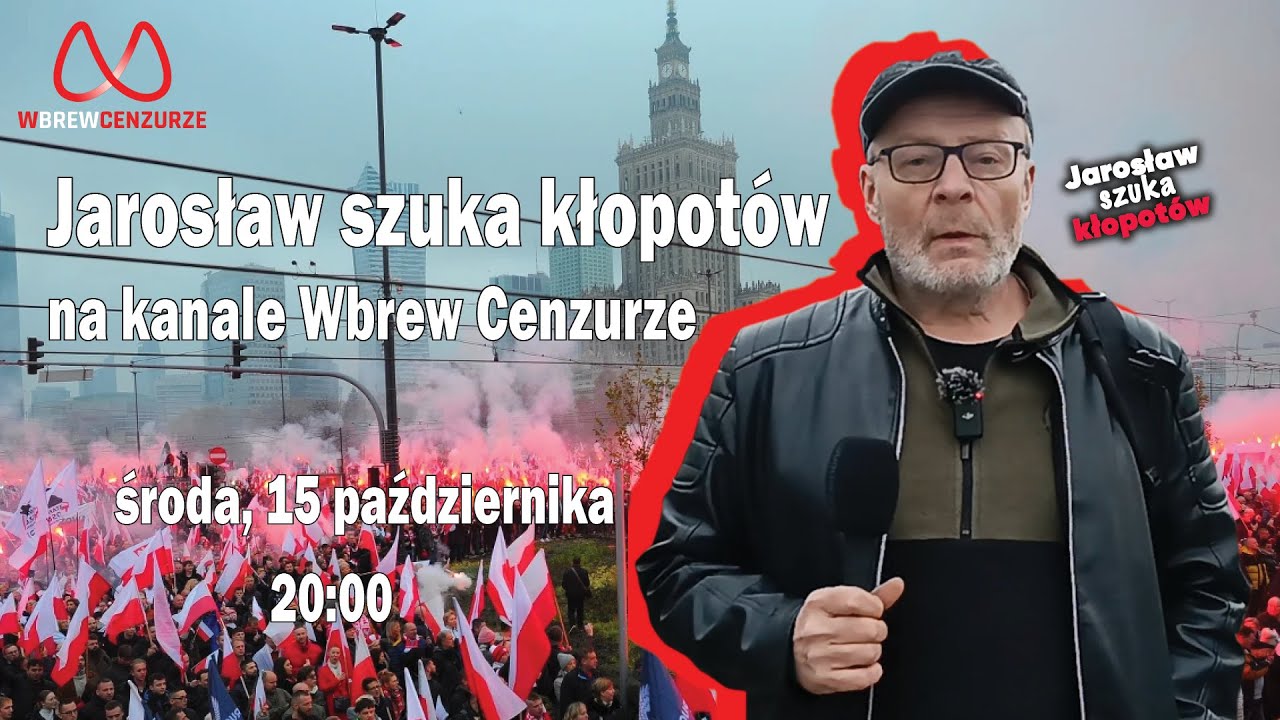Jarosław szuka kłopotów... na Wbrew Cenzurze!