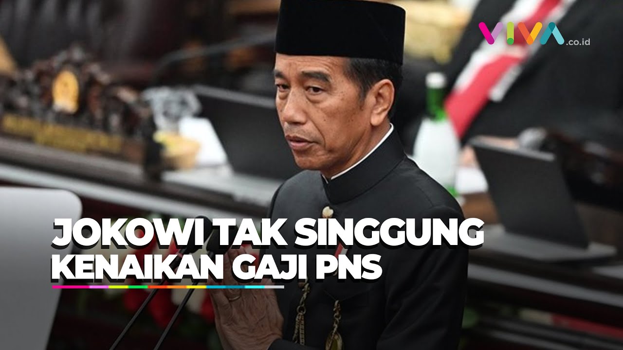 Tak Singgung Kenaikan Gaji PNS, Jokowi Paparkan Sejumlah Anggaran Ini
