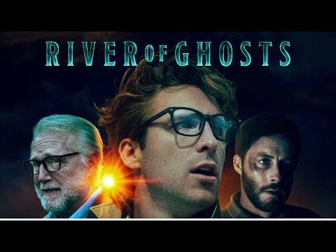 River of Ghosts'