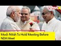 Modi-Nitish To Hold Meeting Before NDA Meet | Nitish Kumar To Reach PMs Residence | NewsX