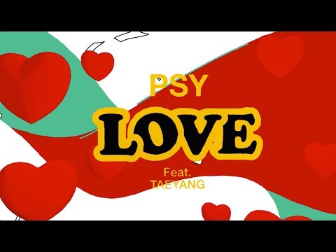 Psy - Love (feat. Taeyang)