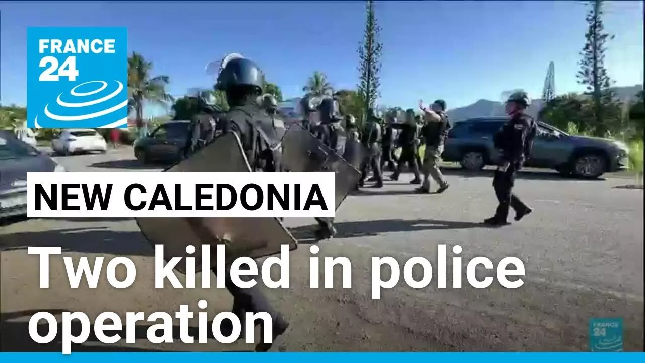 Two men killed in police operation in France's New Caledonia • FRANCE 24 English