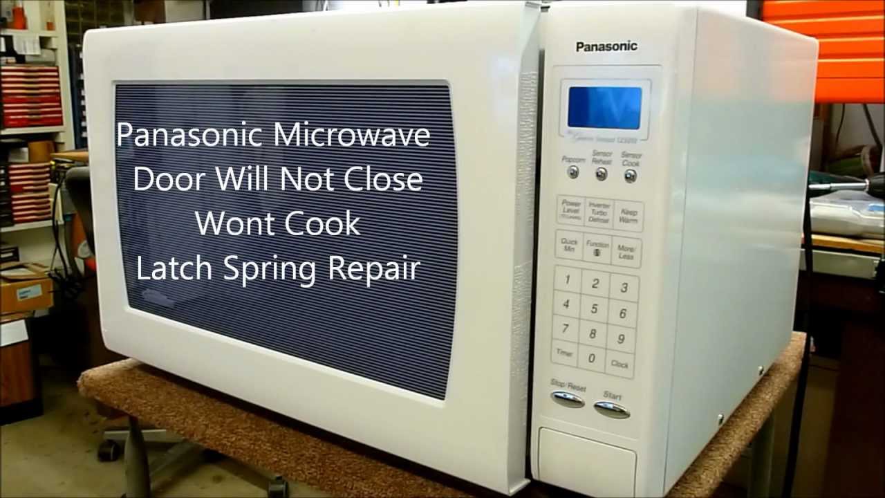 Panasonic Microwave Oven Door Wont Won't Close Latch Shut Stay Closed