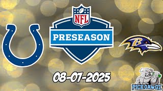 Baltimore Ravens vs Indianapolis Colts 8/7/25 NFL Pick & Prediction | NFL Preseason Week 1 Tips