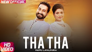 Tha Tha – Pappu Layalpuria