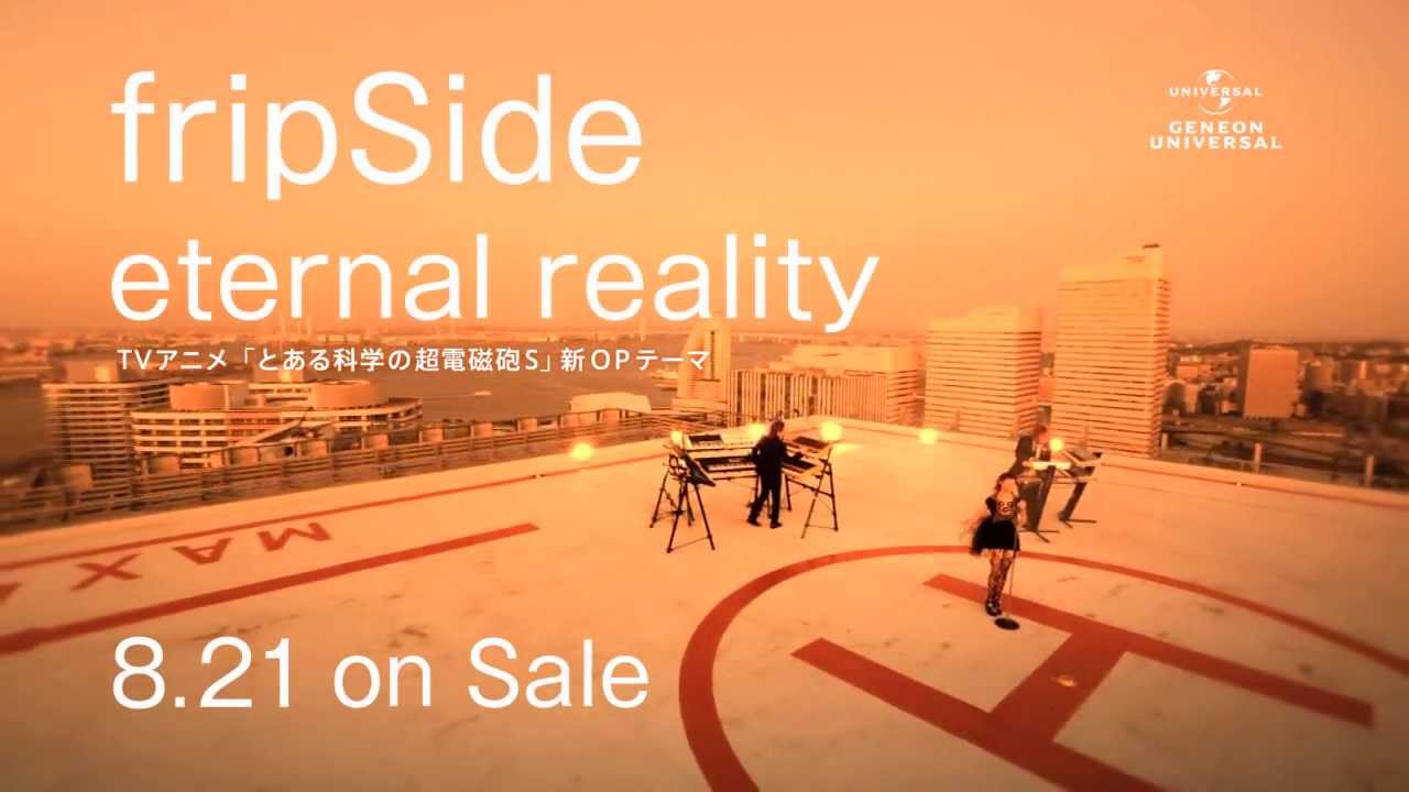 fripSide8月21日発売 「eternal reality」TV-SPOT - YouTube