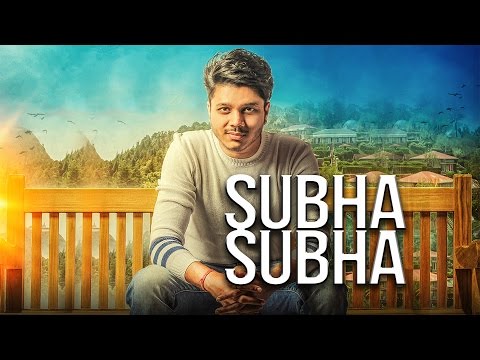 Subha Subha Lyrics - Ranvir | Jaani | B Praak