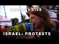 LIVE: Protesters demonstrate in front of Knesset criticizing Netanyahu government, call for elect…