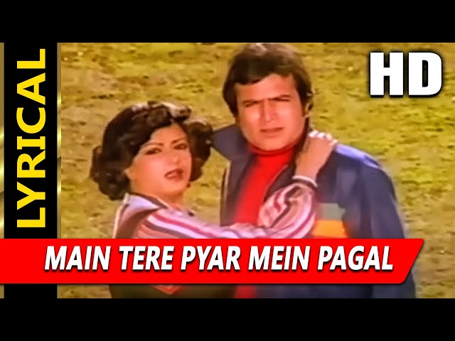 Main Tere Pyar Mein Pagal With Lyrics| प्रेम बंधन |किशोर कुमार, लता मंगेशकर| Rajesh Khanna,Moushumi