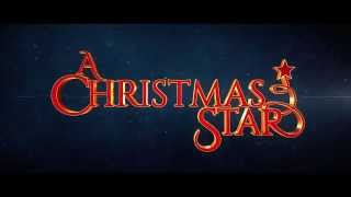 A Christmas Star - Official Trai