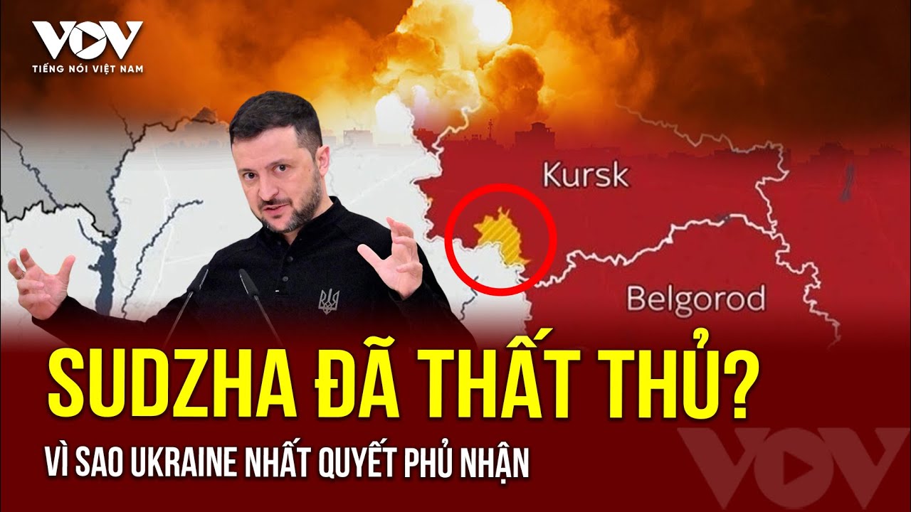 🔴SỰ THẬT CHIẾN ĐỊA: Sudzha đã thất thủ, Ukraine đã sụp đổ ở Kursk, thông tin cụ thể như thế nào?