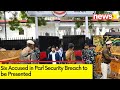 Six Accused in Parl Security Breach to be Presented | Likely to Seek Further Custody | NewsX