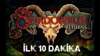 Shadowrun Returns - İlk 10 Dakika